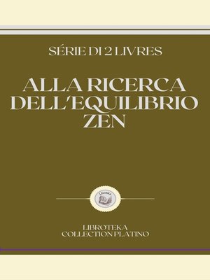 cover image of ALLA RICERCA DELL'EQUILIBRIO ZEN